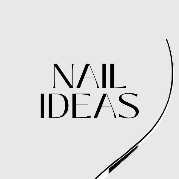Nail ideas